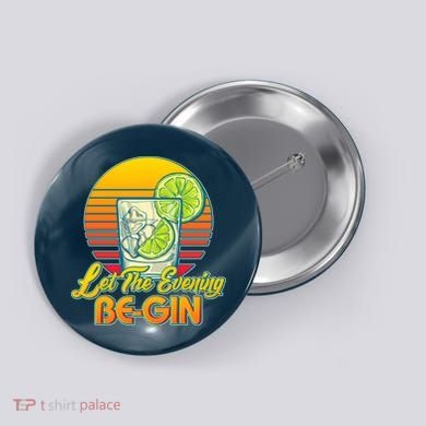 Let The Evening Be-GIN Button