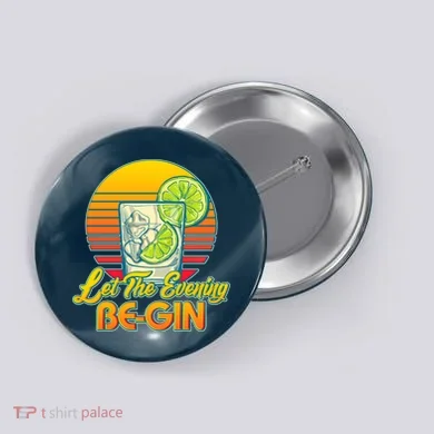 Let The Evening Be-GIN Button