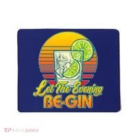 Let The Evening Be-GIN Mousepad thumb 0