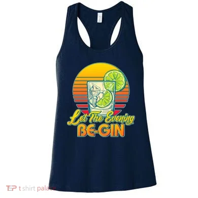 Let The Evening Be-GIN Women's Tank Top