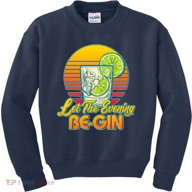 Let The Evening Be-GIN Kids Sweatshirt