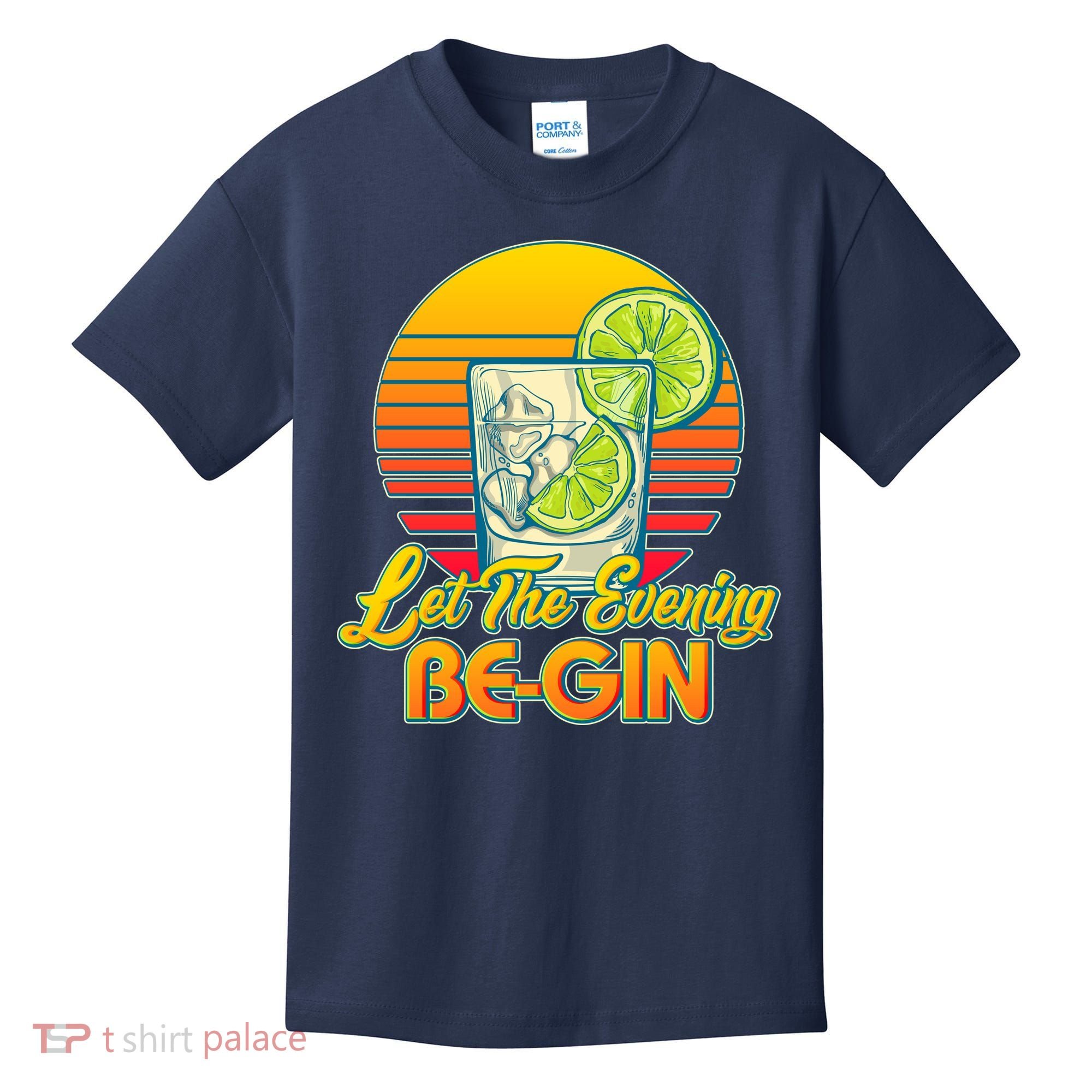 Let The Evening Be-GIN Kids T-Shirt