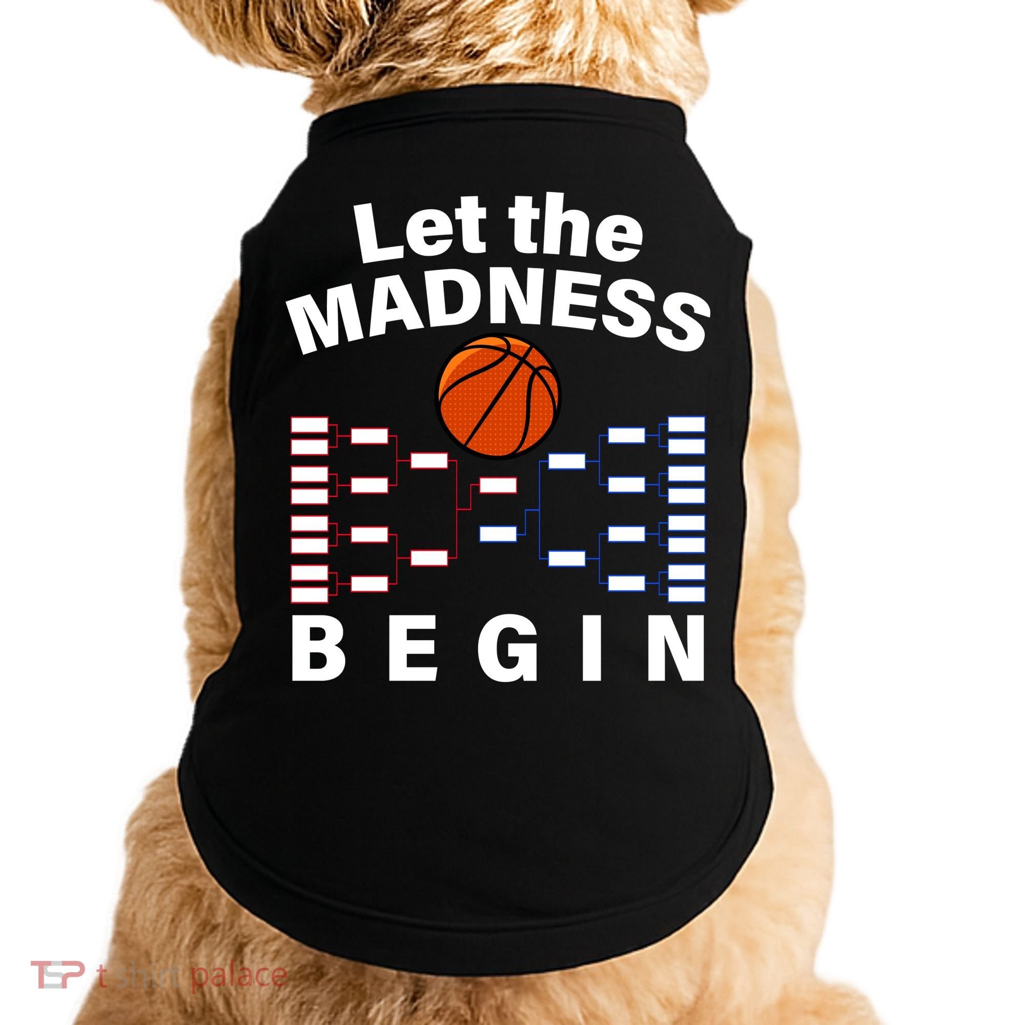 Let The Madness Begin Doggie Tank