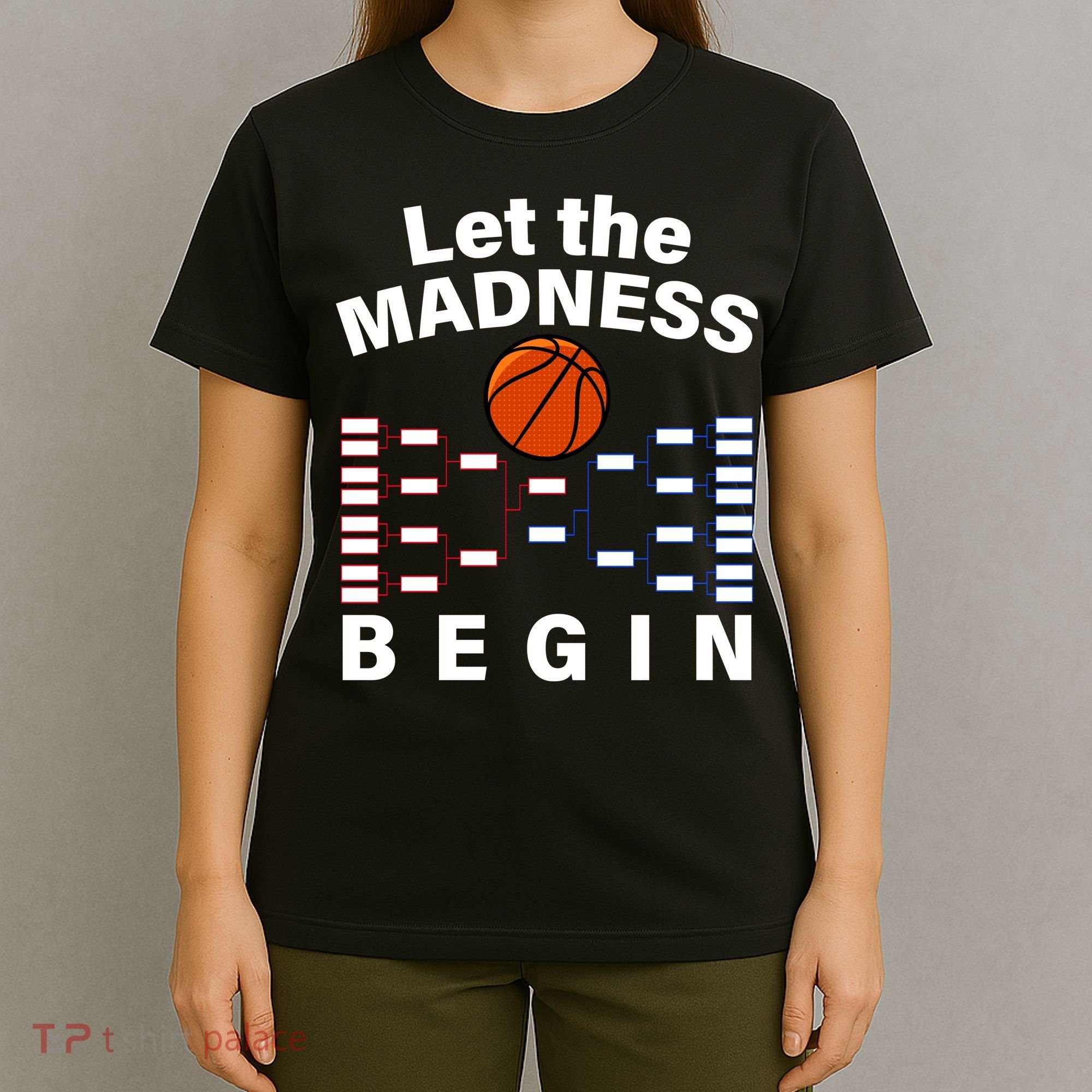 Let The Madness Begin T-Shirt