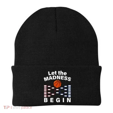Let The Madness Begin Beanie