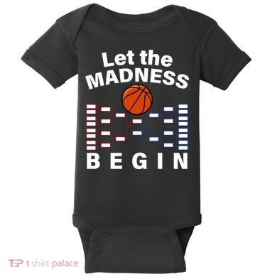 Let The Madness Begin Baby Bodysuit