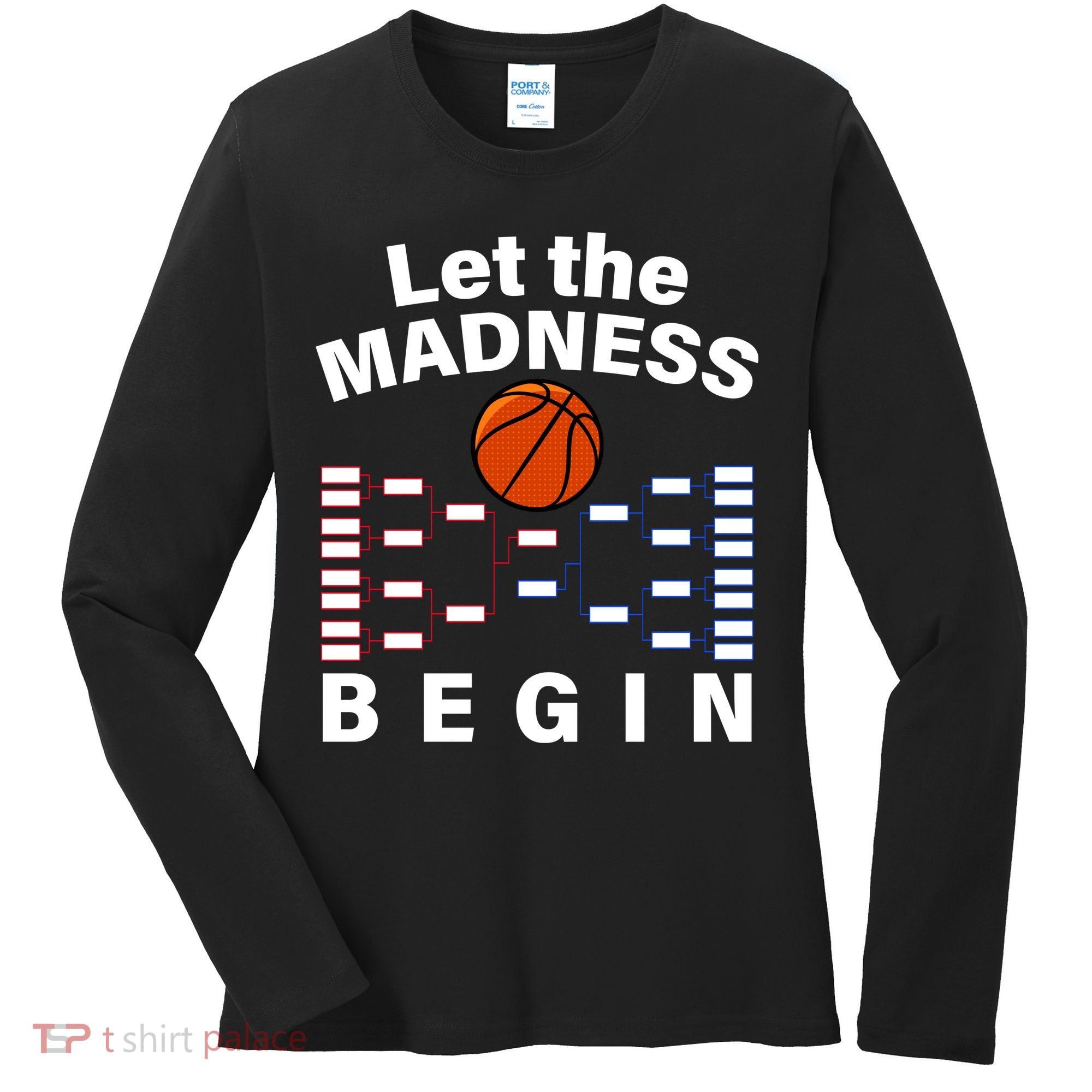 Let The Madness Begin Women's Long Sleeve Shirt