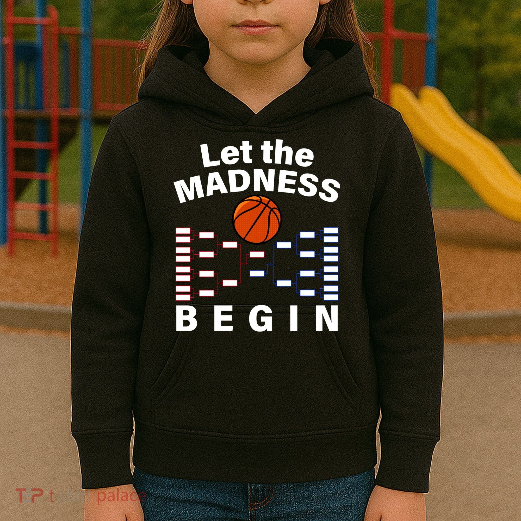 Let The Madness Begin Kids Hoodie