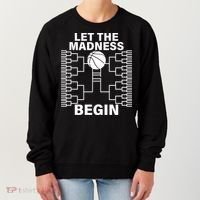 Let The Madness Begin College Basketball Women's Sweatshirt thumb 0