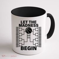 Let The Madness Begin College Basketball Coffee Mug thumb 1