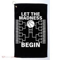 Let The Madness Begin College Basketball Golf Towel thumb 0