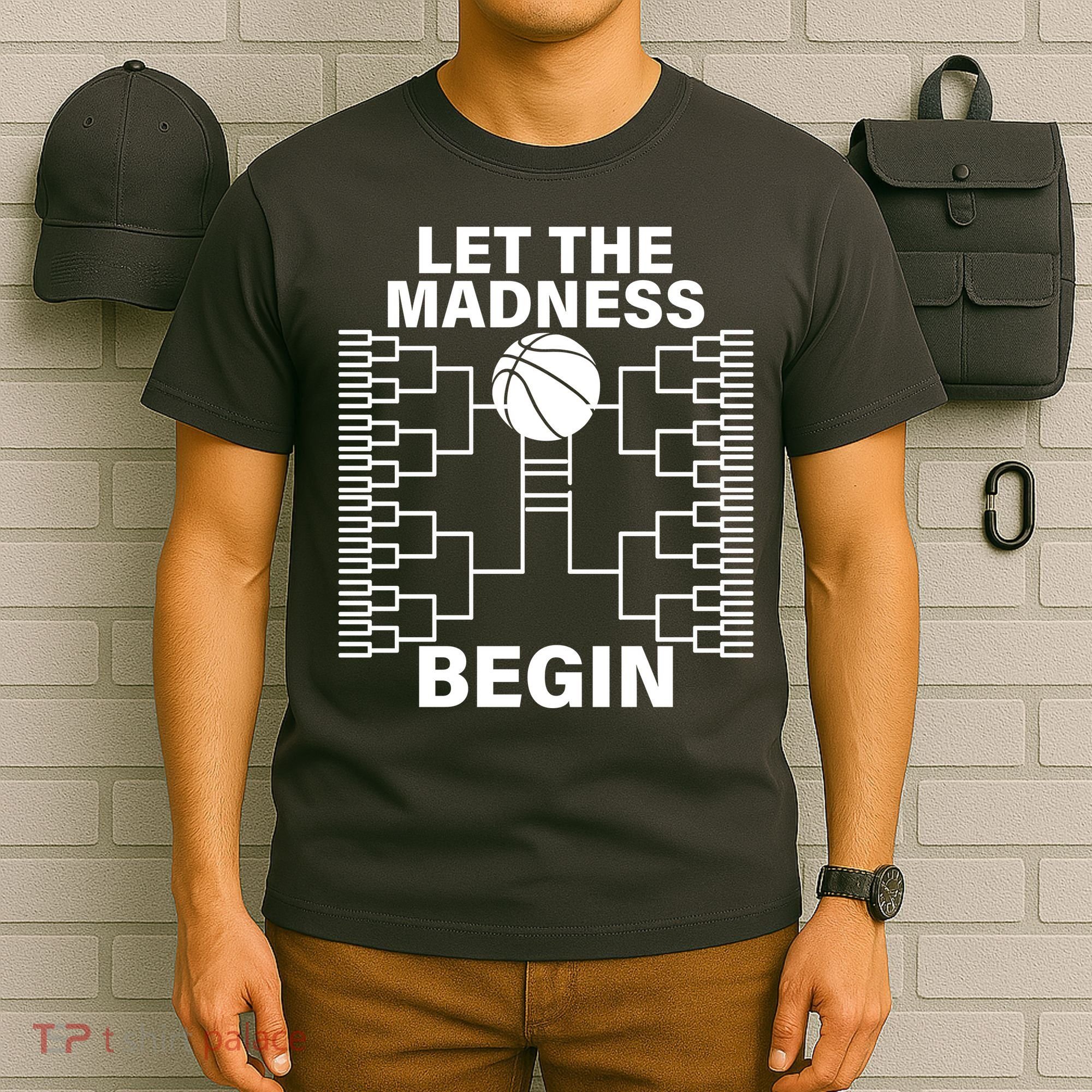 Let The Madness Begin College Basketball T-Shirt