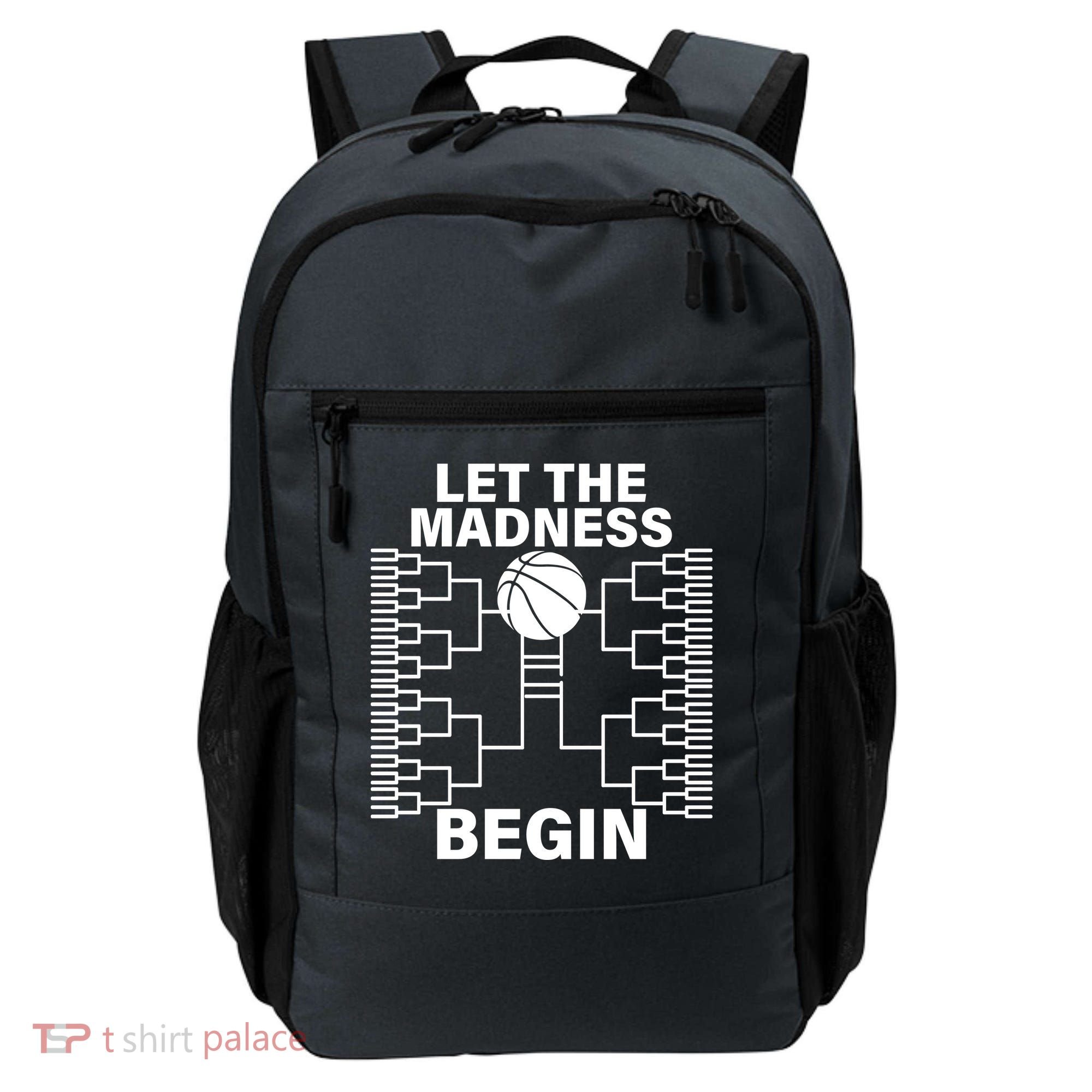 Let The Madness Begin College Basketball Backpack