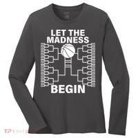 Let The Madness Begin College Basketball Women's Long Sleeve Shirt thumb 0