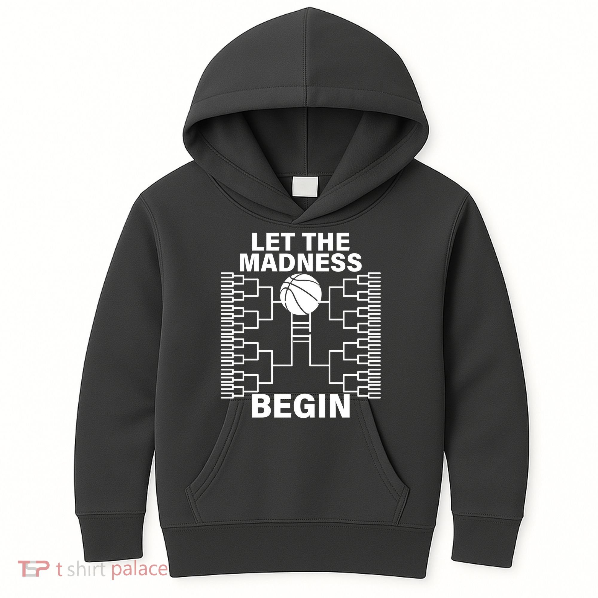 Let The Madness Begin College Basketball Kids Hoodie