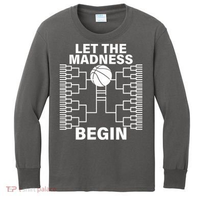 Let The Madness Begin College Basketball Kids Long Sleeve Shirt