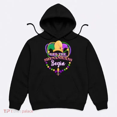 Let the shenanigans begin Hoodie