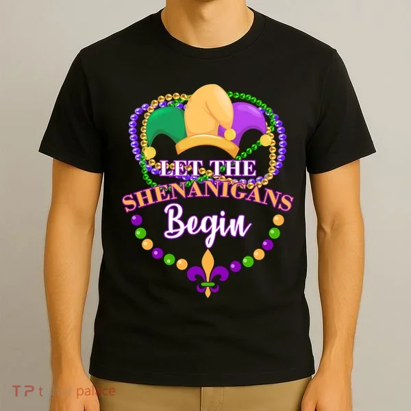 Let the shenanigans begin T-Shirt