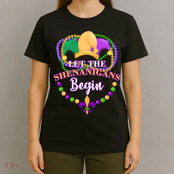 Let the shenanigans begin T-Shirt