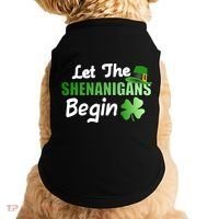 Let The Shenanigans Begin Funny St Patty Doggie Tank thumb 0