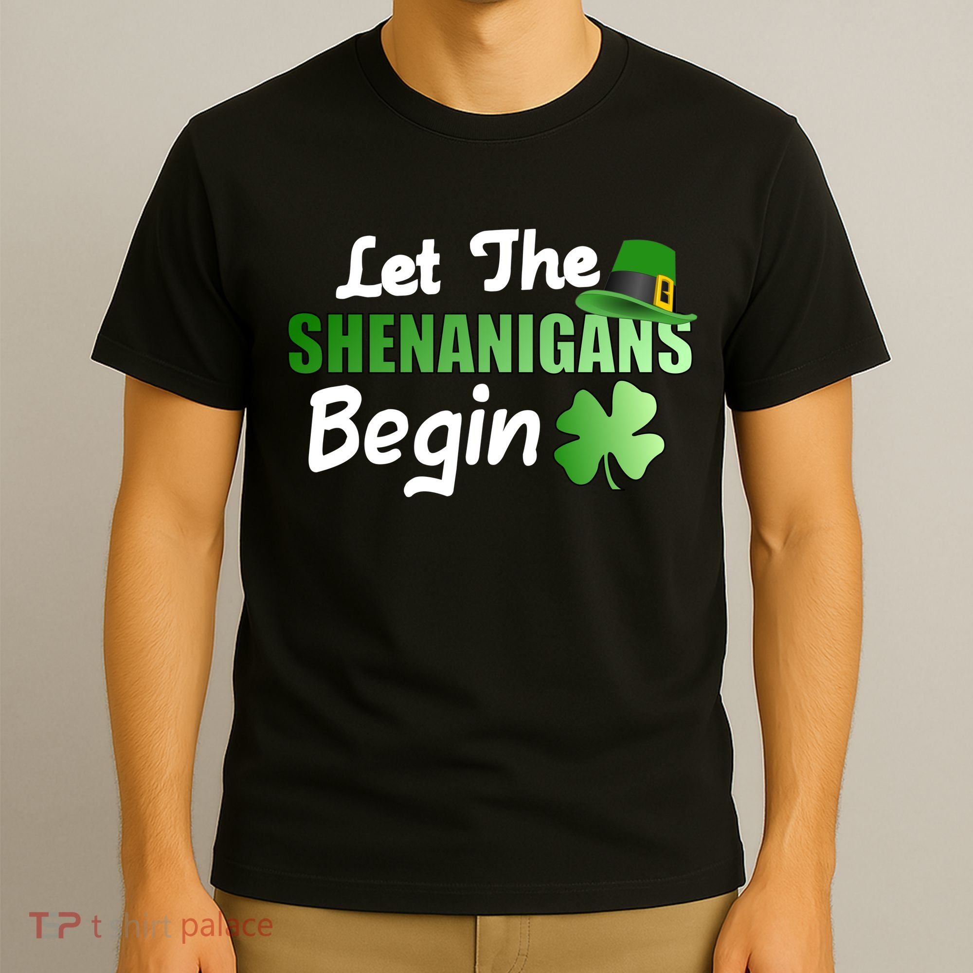 Let The Shenanigans Begin Funny St Patty T-Shirt