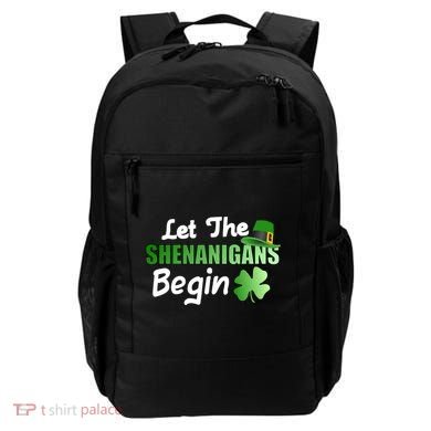 Let The Shenanigans Begin Funny St Patty Backpack