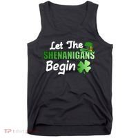 Let The Shenanigans Begin Funny St Patty Tank Top thumb 0