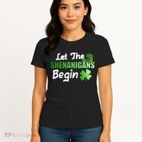 Let The Shenanigans Begin Funny St Patty Women's T-Shirt thumb 4
