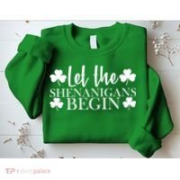 Let The Shenanigans BeginSt Pattys Day Party Sweatshirt thumb 2
