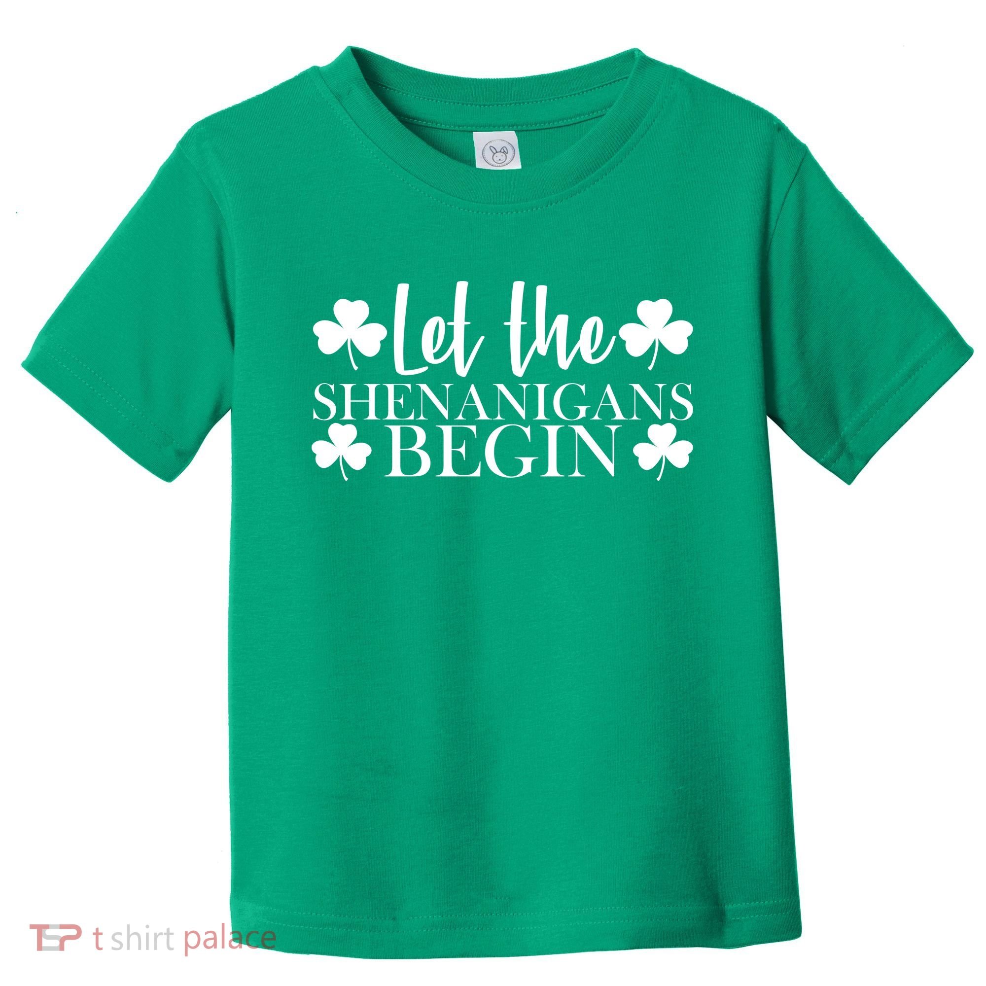 Let The Shenanigans BeginSt Pattys Day Party Toddler T-Shirt