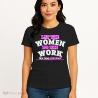Let The Women Do the Work True Crime Obsessed Women's T-Shirt thumb 4