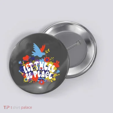 Let There Be Peace Floral Button