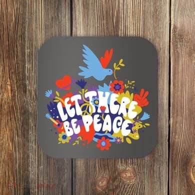 Let There Be Peace Floral Coaster