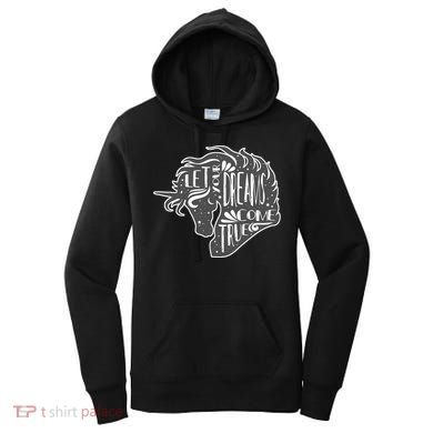 Let Your Dreams Come True Unicorn Women's Hoodie