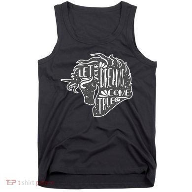 Let Your Dreams Come True Unicorn Tank Top