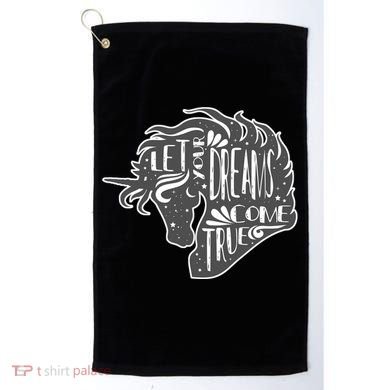 Let Your Dreams Come True Unicorn Golf Towel