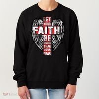 Let Your Faith Be Bigger Than Your Fear Women's Sweatshirt thumb 0