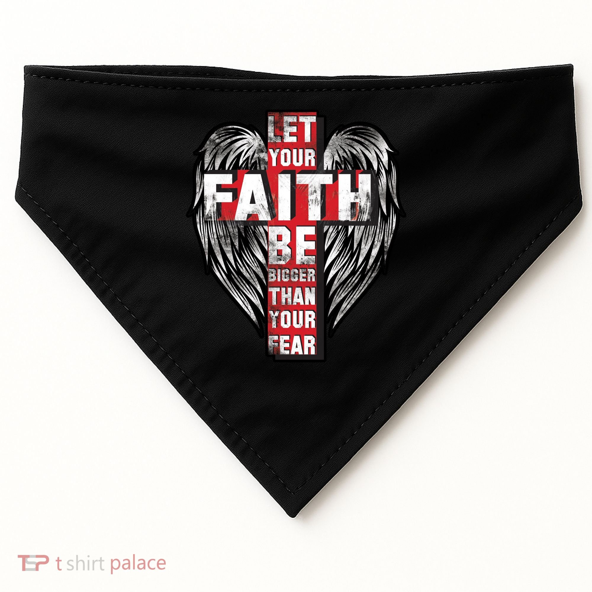 Let Your Faith Be Bigger Than Your Fear USA-Made Doggie Bandana