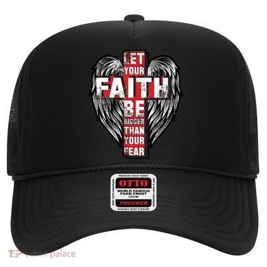 Let Your Faith Be Bigger Than Your Fear Hat