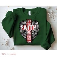 Let Your Faith Be Bigger Than Your Fear Sweatshirt thumb 2