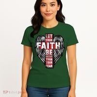 Let Your Faith Be Bigger Than Your Fear Women's T-Shirt thumb 4
