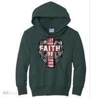 Let Your Faith Be Bigger Than Your Fear Kids Hoodie thumb 0