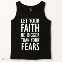 Let Your Faith Be Bigger Than Your Fears Tank Top thumb 2
