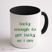 Lucky Enough To Get Lucky So I Am Coffee Mug thumb 1