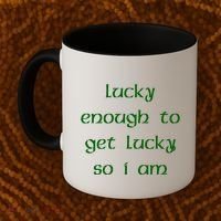 Lucky Enough To Get Lucky So I Am Coffee Mug thumb 2