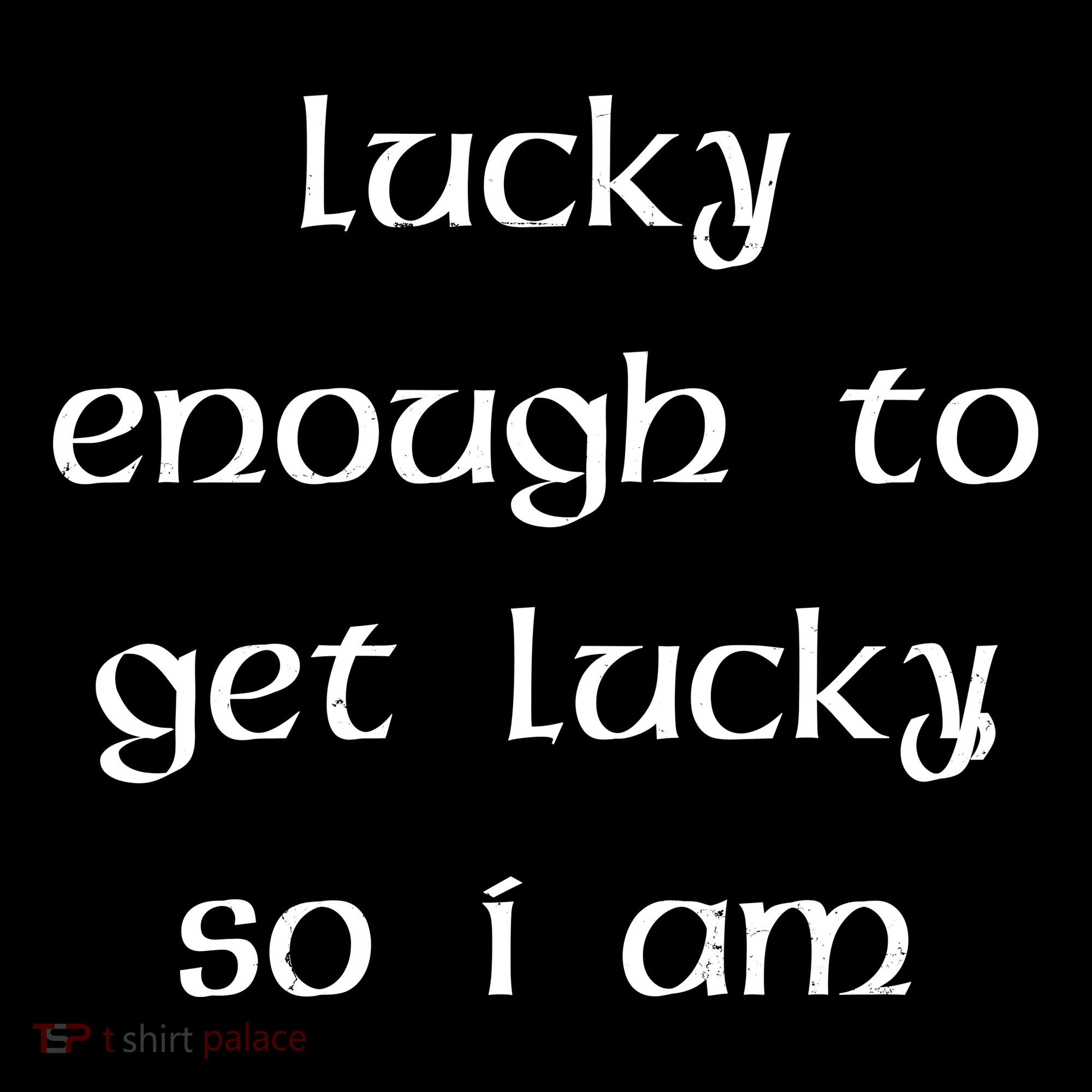 Lucky Enough To Get Lucky So I Am Women's Hoodie