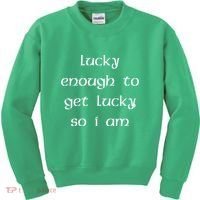 Lucky Enough To Get Lucky So I Am Kids Sweatshirt thumb 0