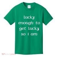 Lucky Enough To Get Lucky So I Am Kids T-Shirt thumb 0