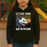 LetS Eat Trash Get Hit By A Car Possum Kids Hoodie thumb 3