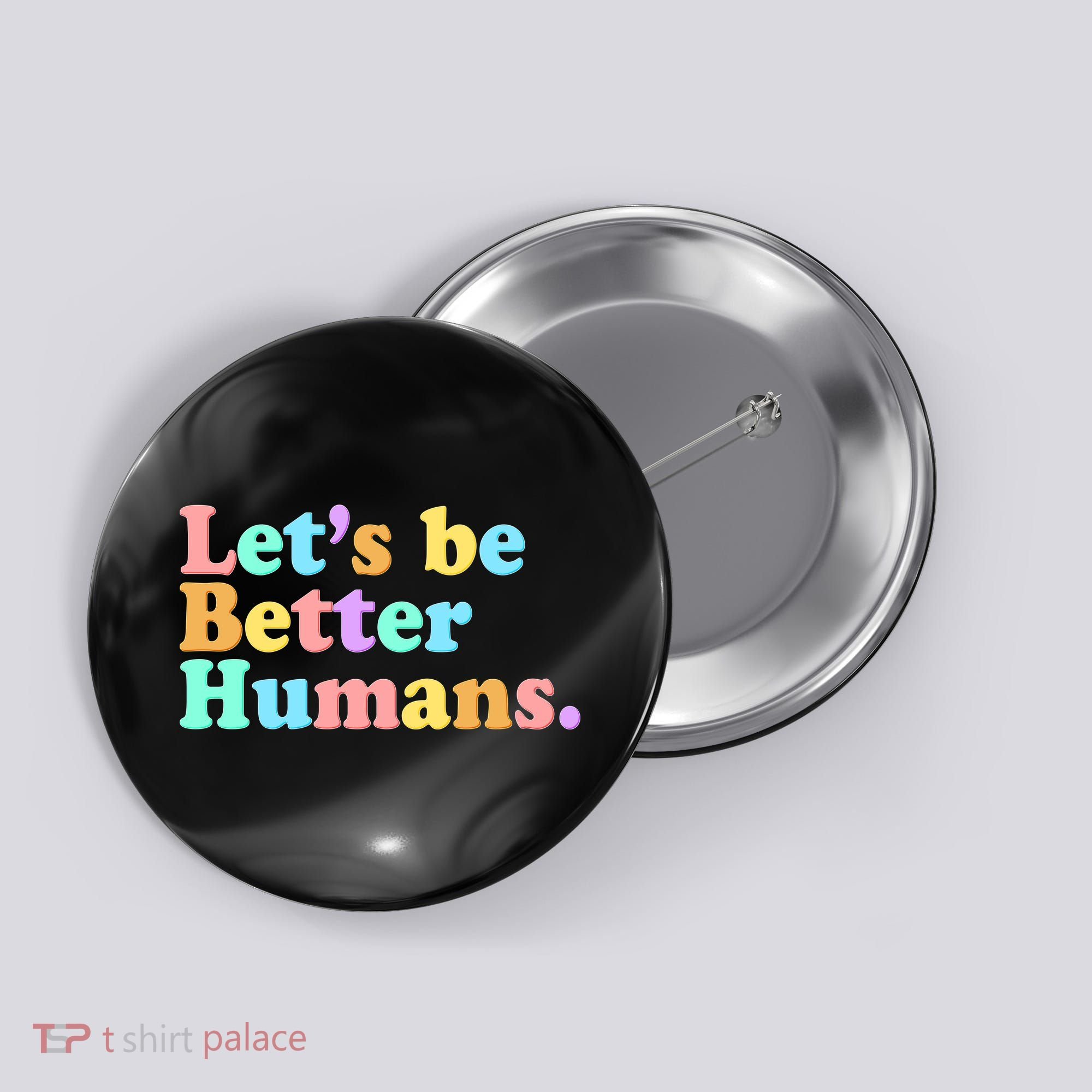 Let's Be Better Humans  Button